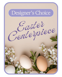 Designer's Choice Easter Centerpiece from Brennan's Florist and Fine Gifts in Jersey City